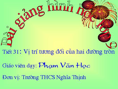 Chương II. §7-8. Vị trí tương đối của hai đường tròn