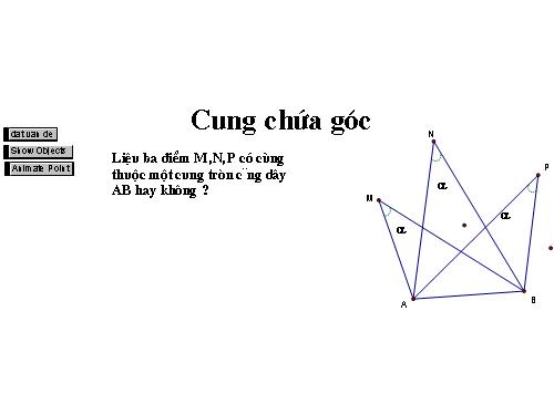 Chương III. §6. Cung chứa góc