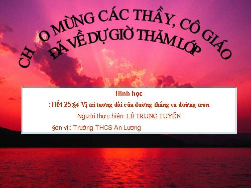 Chương II. §4. Vị trí tương đối của đường thẳng và đường tròn