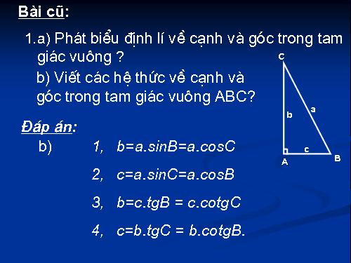 Chương I. §4. Một số hệ thức về cạnh và góc trong tam giác vuông