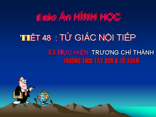 Chương III. §7. Tứ giác nội tiếp