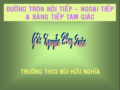 Chương III. §8. Đường tròn ngoại tiếp. Đường tròn nội tiếp