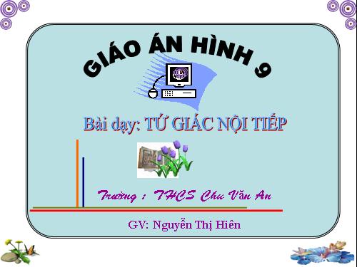 Chương III. §7. Tứ giác nội tiếp