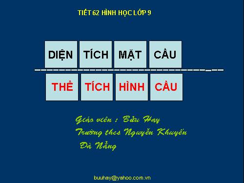 Chương IV. §3. Hình cầu - Diện tích mặt cầu và thể tích hình cầu