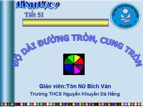 Chương III. §9. Độ dài đường tròn, cung tròn