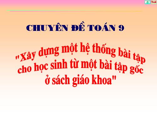 Chuyên đề: Xây dựng hệ thống bài tập từ một bài tập trong sách giáo khoa