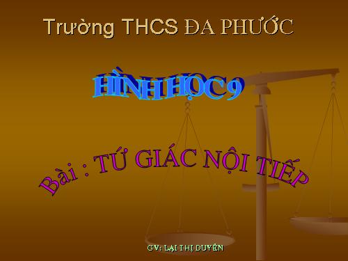 Chương III. §7. Tứ giác nội tiếp