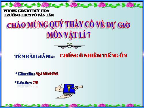 Bài 15. Chống ô nhiễm tiếng ồn