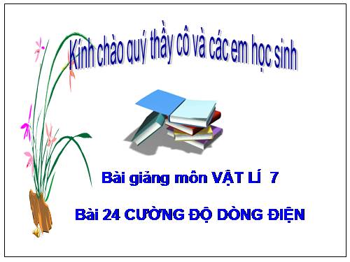 Bài 24. Cường độ dòng điện