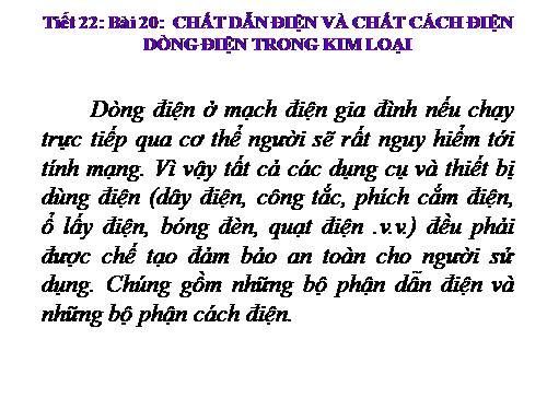 Bài 20. Chất dẫn điện và chất cách điện - Dòng điện trong kim loại