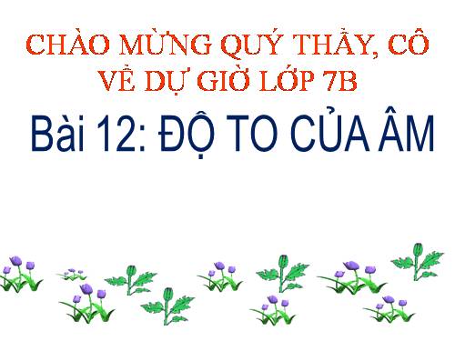 Bài 12. Độ to của âm