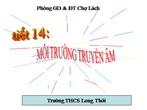 Bài 13. Môi trường truyền âm