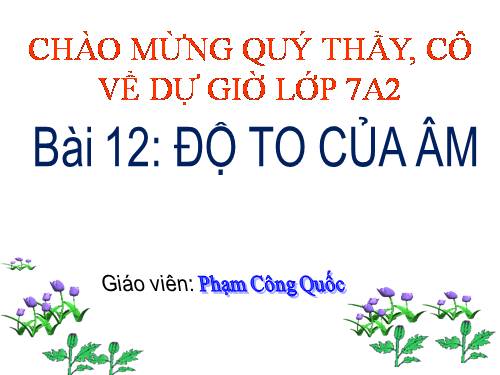 Bài 12. Độ to của âm