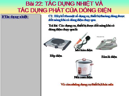 Bài 22. Tác dụng nhiệt và tác dụng phát sáng của dòng điện