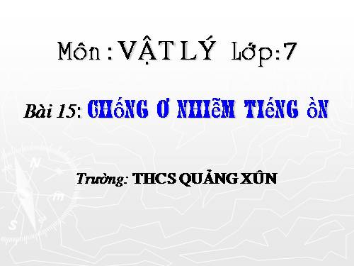 Bài 15. Chống ô nhiễm tiếng ồn