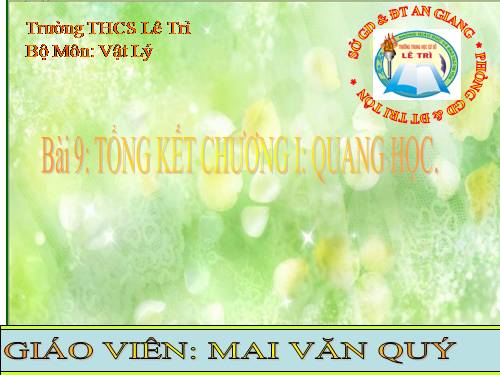 Bài 9. Tổng kết chương I: Quang học