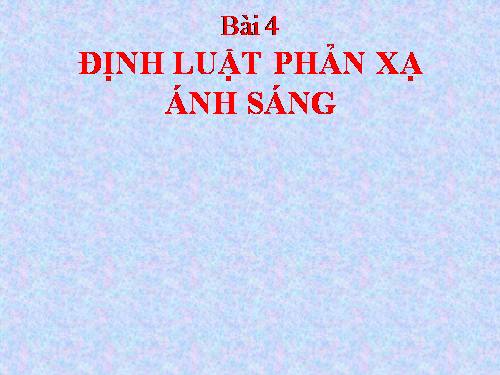 Bài 3. Ứng dụng định luật truyền thẳng của ánh sáng
