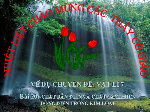 Bài 20. Chất dẫn điện và chất cách điện - Dòng điện trong kim loại