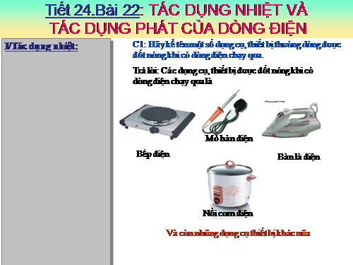 Bài 22. Tác dụng nhiệt và tác dụng phát sáng của dòng điện