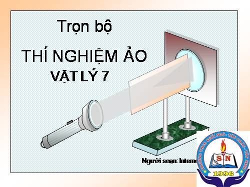 Vật lý - Bài : bộ thí nghiệm ảo lý 7