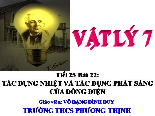 Bài 22. Tác dụng nhiệt và tác dụng phát sáng của dòng điện