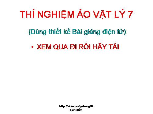 Thí nghiệm ảo Vật lý 7 (đầy đủ)