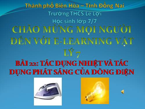 Bài 22. Tác dụng nhiệt và tác dụng phát sáng của dòng điện