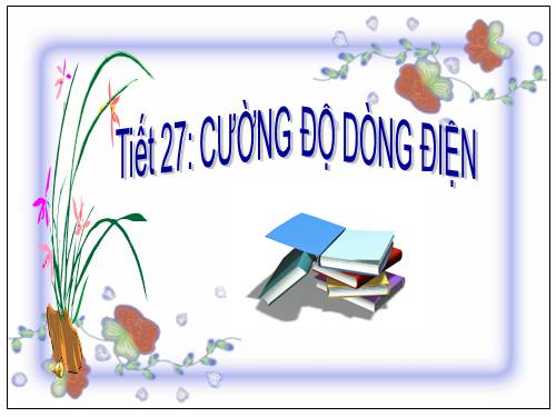 Bài 24. Cường độ dòng điện