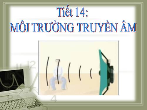 Bài 13. Môi trường truyền âm