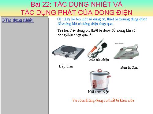 Bài 22. Tác dụng nhiệt và tác dụng phát sáng của dòng điện