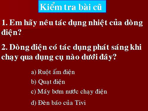 Bài 23. Tác dụng từ, tác dụng hoá học và tác dụng sinh lí của dòng điện