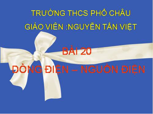 Bài 19. Dòng điện - Nguồn điện