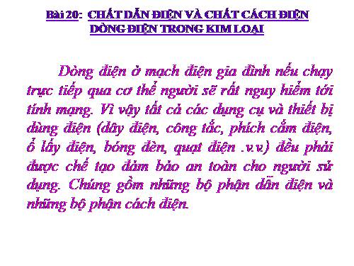 Bài 20. Chất dẫn điện và chất cách điện - Dòng điện trong kim loại