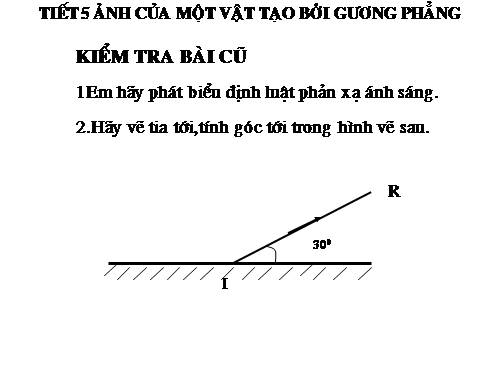 Bài 5. Ảnh của một vật tạo bởi gương phẳng