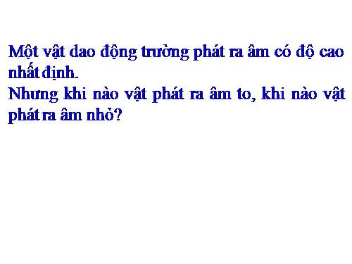 Bài 12. Độ to của âm