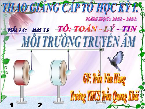 Bài 13. Môi trường truyền âm