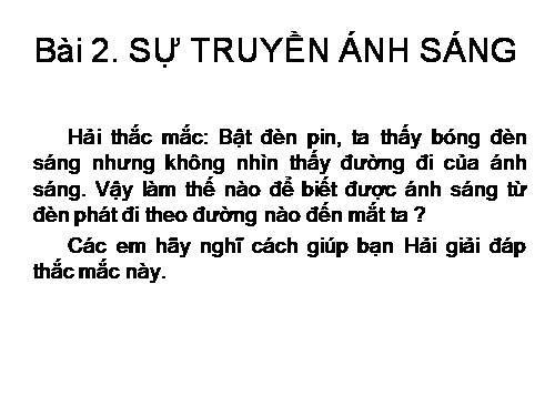 Bài 2. Sự truyền ánh sáng