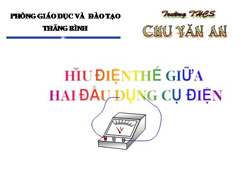 Bài 26. Hiệu điện thế giữa hai đầu dụng cụ dùng điện