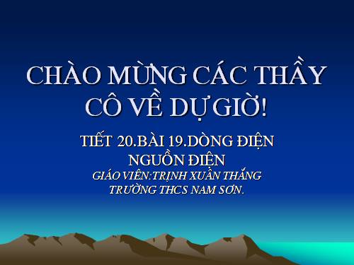 Bài 19. Dòng điện - Nguồn điện