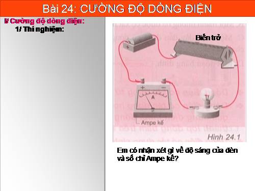 Bài 24. Cường độ dòng điện