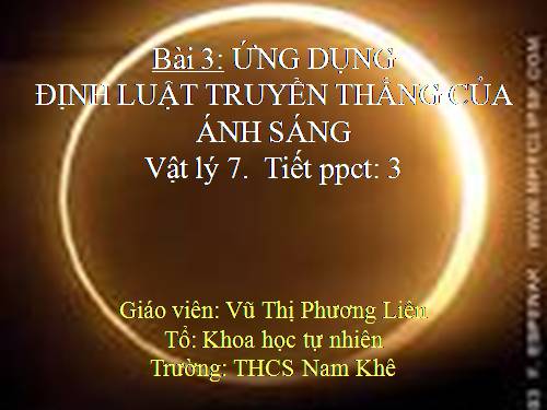 Bài 3. Ứng dụng định luật truyền thẳng của ánh sáng