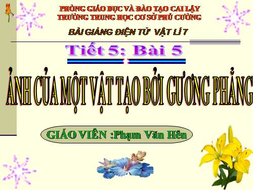 Bài 5. Ảnh của một vật tạo bởi gương phẳng