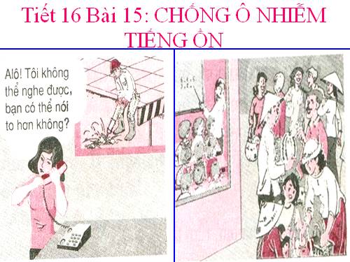 Bài 15. Chống ô nhiễm tiếng ồn