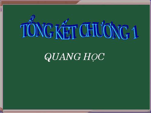 Bài 9. Tổng kết chương I: Quang học