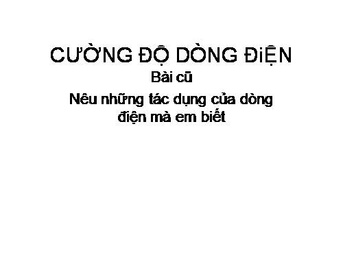 Bài 24. Cường độ dòng điện