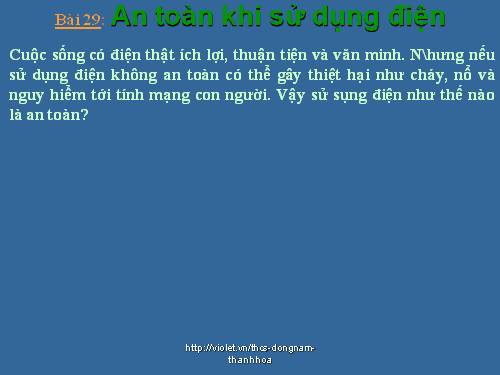 Bài 29. An toàn khi sử dụng điện