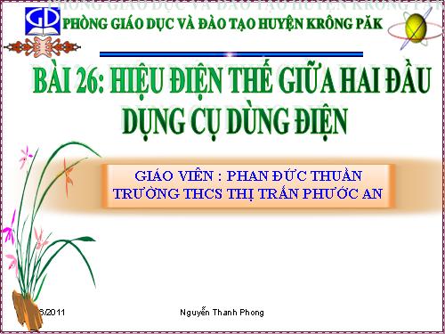 Bài 26. Hiệu điện thế giữa hai đầu dụng cụ dùng điện