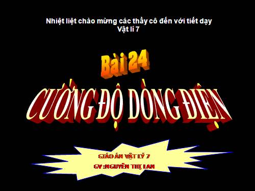 Bài 24. Cường độ dòng điện