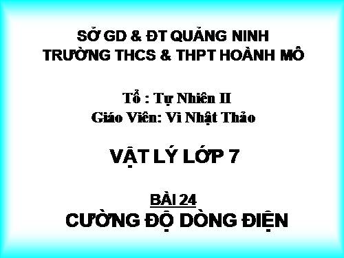 Bài 24. Cường độ dòng điện