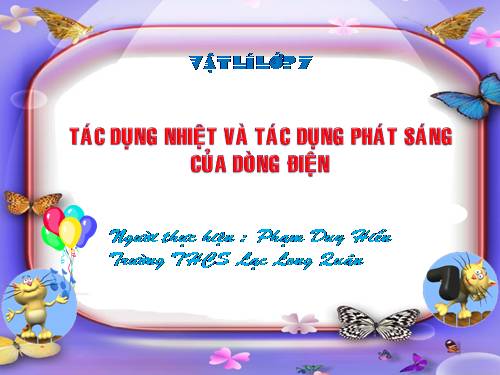 Bài 22. Tác dụng nhiệt và tác dụng phát sáng của dòng điện